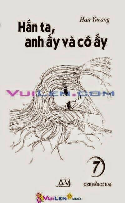 hắn ta, anh ấy và cô ấy - he and that girl chapter 7 2