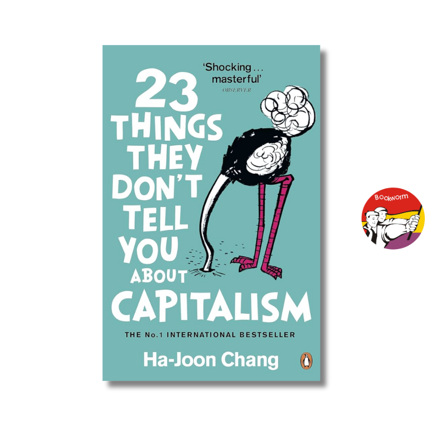 Sách - 23 Things They Don't Tell You about Capitalism by Ha Joon Chang - Economics ,Nonfiction
