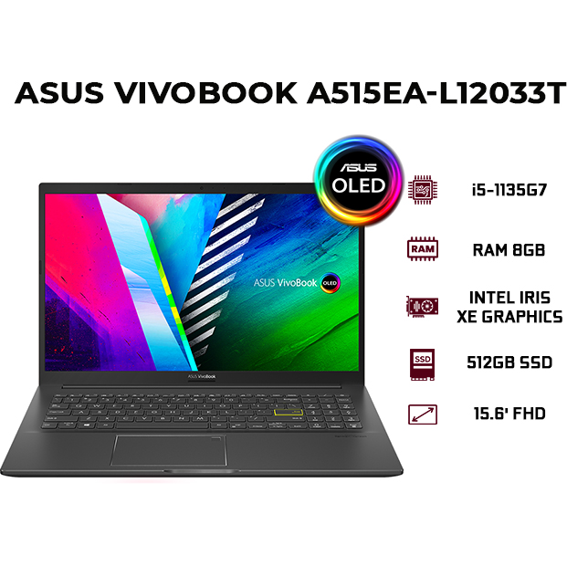 Laptop Asus VivoBook A515EA-L12033T (Core i5-1135G7/ 8GB DDR4/ 512GB SSD/ 15.6 FHD OLED/ Win10) - Hàng Chính Hãng