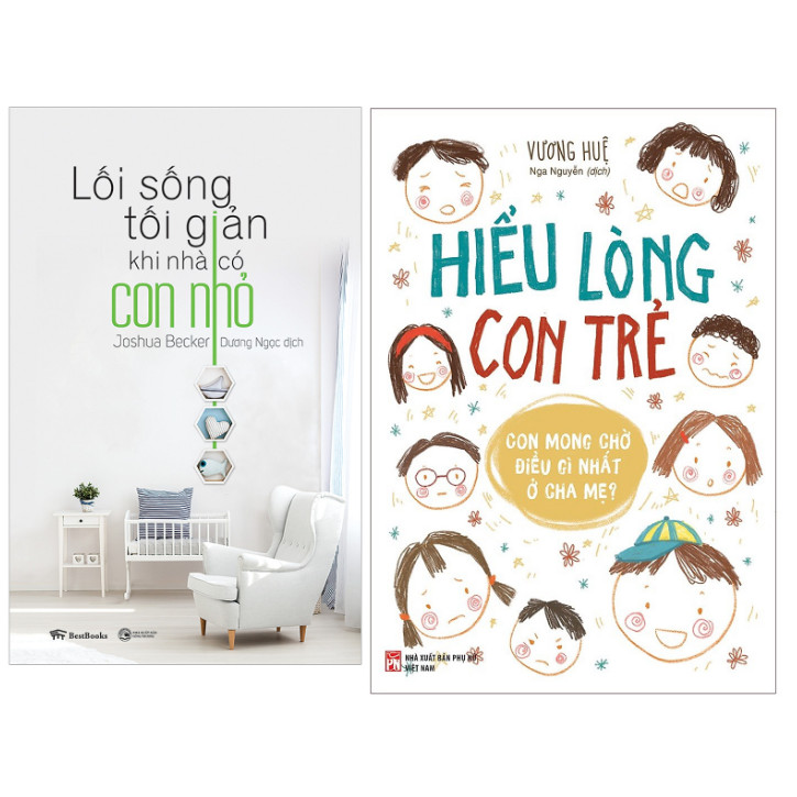 Combo Lối Sống Tối Giản Khi Nhà Có Con Nhỏ+Hiểu Lòng Con Trẻ