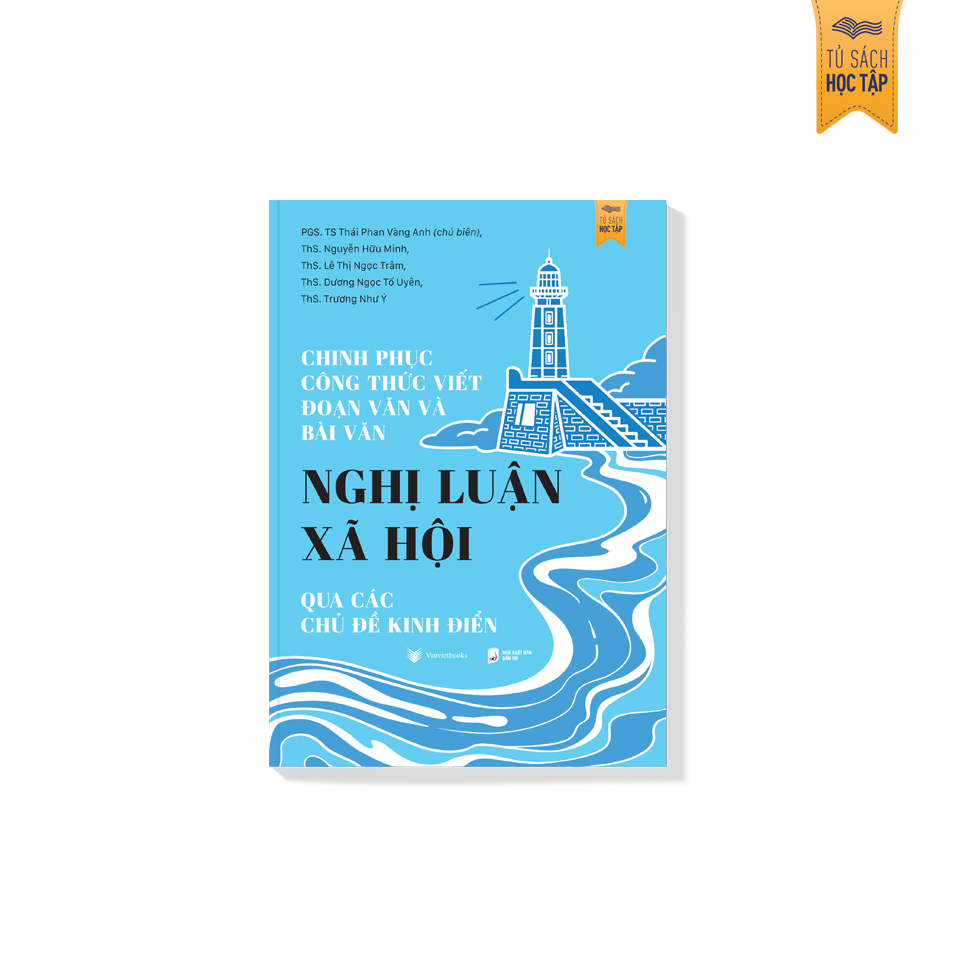 Sách - Chinh Phục Công Thức Viết Đoạn Văn Và Bài Văn Nghị Luận Xã Hội Qua Các Chủ Đề Kinh Điển