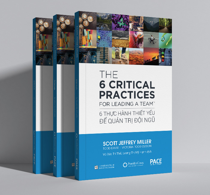 6 THỰC HÀNH THIẾT YẾU ĐỂ QUẢN TRỊ ĐỘI NGŨ - Scott Jeffrey Miller, Todd Davis, Victoria Roos Olsson - Vũ Đức Trí Thể, Lương Thị Mỹ Hạnh dịch - (bìa mềm)