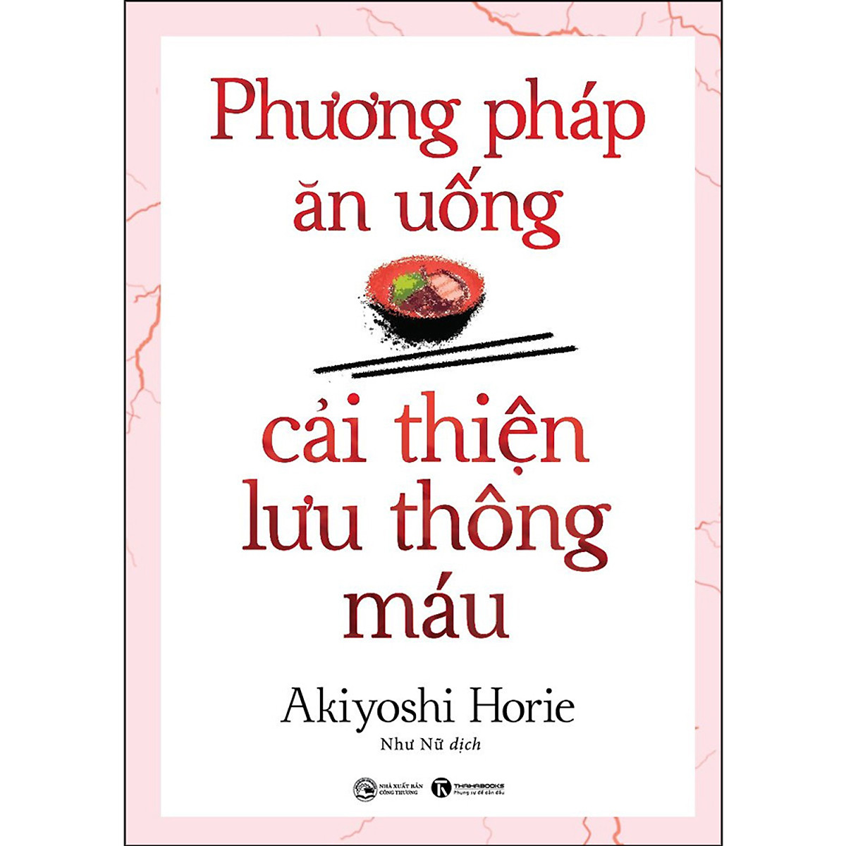 Combo 2 cuốn Chăm Sóc Sức Khỏe Bản Thân: Phương Pháp Ăn Uống Cải Thiện Lưu Thông Máu + Những Phương Thức Giảm Đau Tự Nhiên