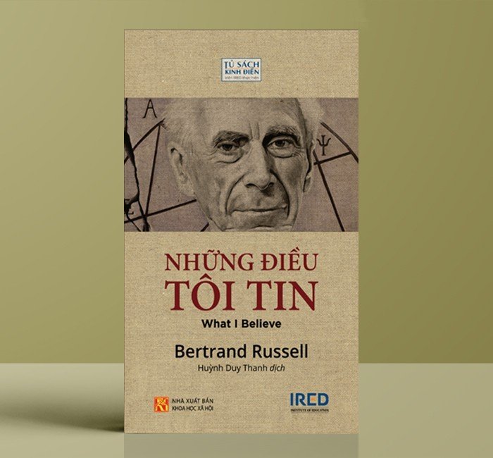 Hình ảnh Những Điều Tôi Tin (What I Believe) - Bertrand Russell - IRED Books