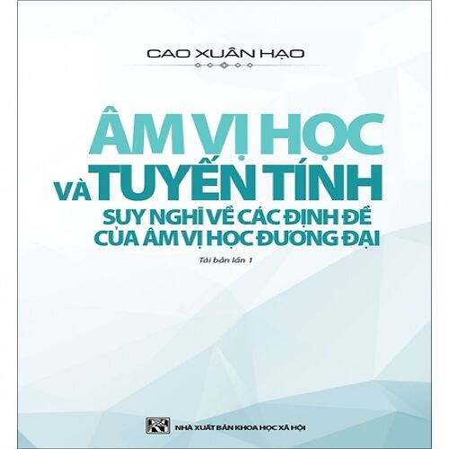 Âm Vị Học Và Tuyến Tính - Suy Nghĩ Về Các Định Đề Của Âm Vị Học Đương Đại