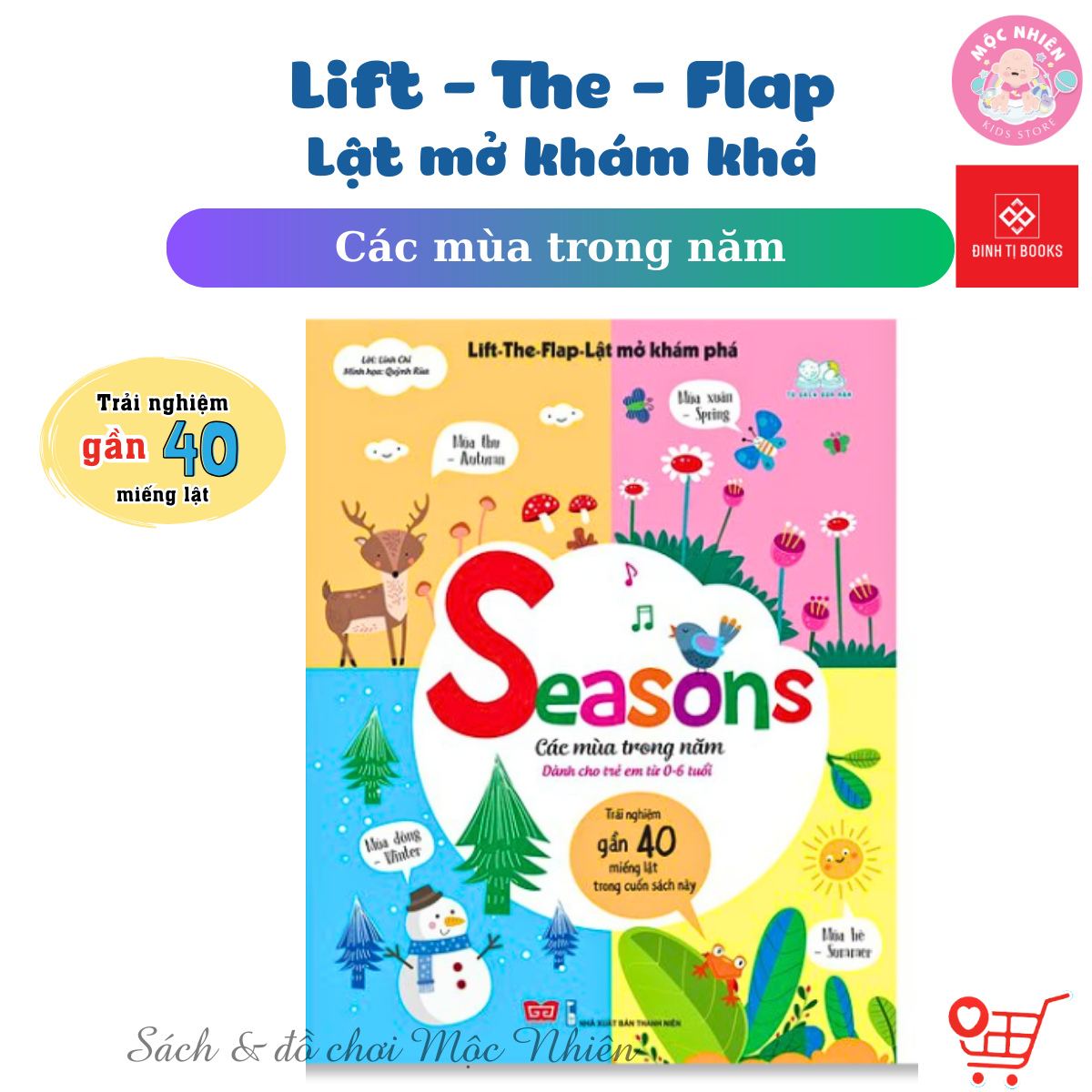 Sách Tương Tác Lật Mở Khám Phá Khổ Lớn - Lift The Flap Cho Bé Từ 0 - 6 Tuổi - Đinh Tị - Seasons - Các Mùa Trong Năm