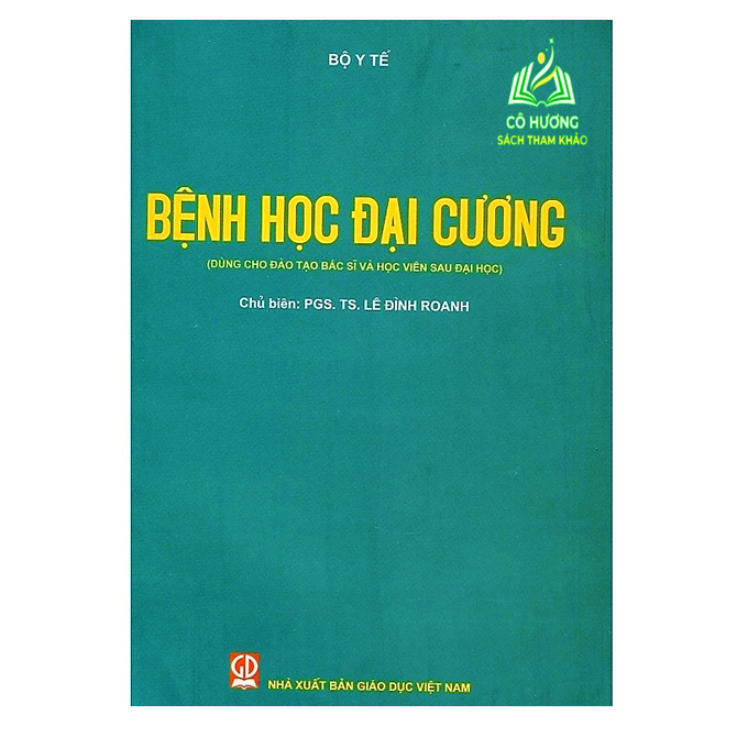 Sách - Bệnh Học Đại Cương (Dùng Cho Đào Tạo Bác Sỹ Và Học Viên Sau Đại Học) (DN)