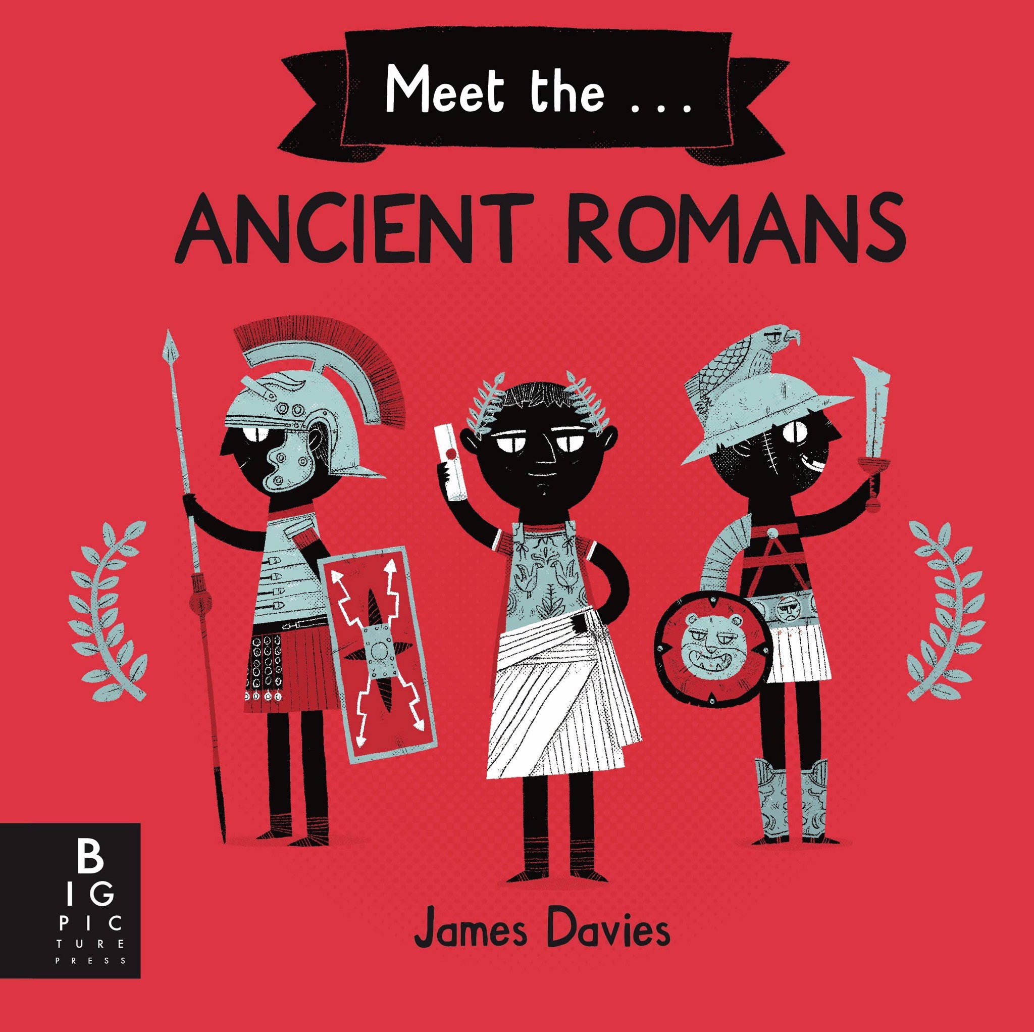 Sách Meet the Ancient Romans -  Gặp Gỡ Phiên Bản Kindle Của Người La Mã Cổ Đại - Sách Có Nhiều Thứ Để Tìm Hiểu Khi Nói Đến Lịch Sử - Á Châu Books, Bìa Cứng, In Màu