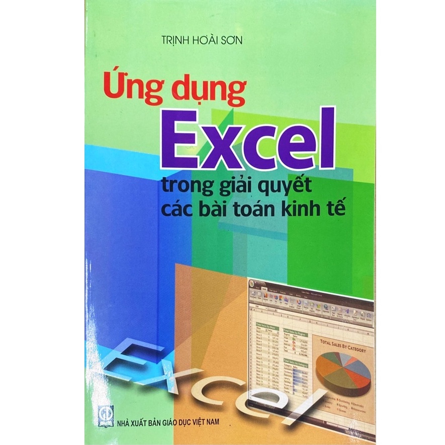 Ứng Dụng Excel Trong Giải Quyết Các Bài Toán Kinh Tế