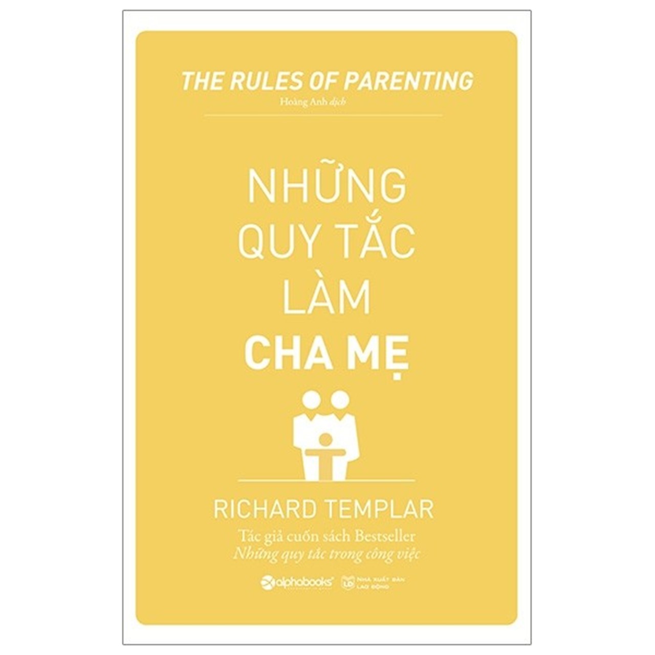 Combo Những Quy Tắc Của Tác Giả Richard Templar: Những Quy Tắc Trong Quản Lý + Những Quy Tắc Trong Công Việc + Những Quy Tắc Trong Tình Yêu + Những Quy Tắc Để Giàu Có + Những Quy Tắc Làm Cha Mẹ + Những Quy Tắc Trong Cuộc Sống + Những Quy Tắc Trong Tư Duy