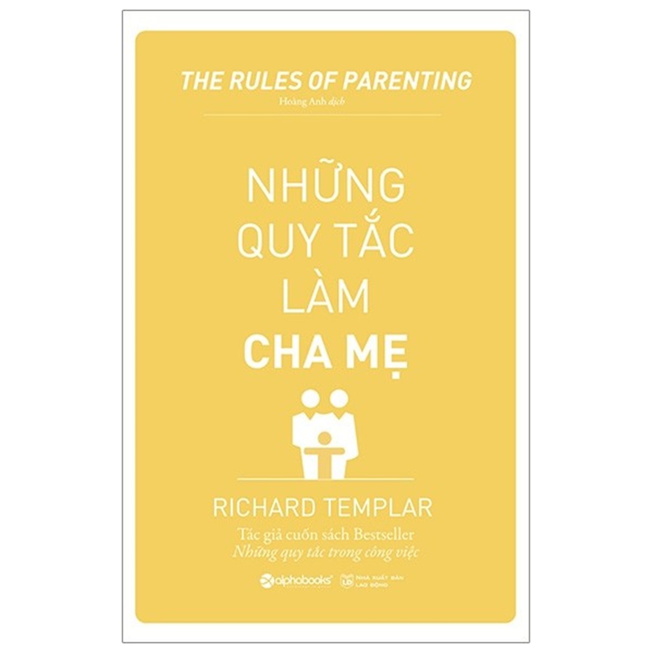 Hình ảnh Combo Những Quy Tắc Của Tác Giả Richard Templar: Những Quy Tắc Trong Quản Lý + Những Quy Tắc Trong Công Việc + Những Quy Tắc Trong Tình Yêu + Những Quy Tắc Để Giàu Có + Những Quy Tắc Làm Cha Mẹ + Những Quy Tắc Trong Cuộc Sống + Những Quy Tắc Trong Tư Duy