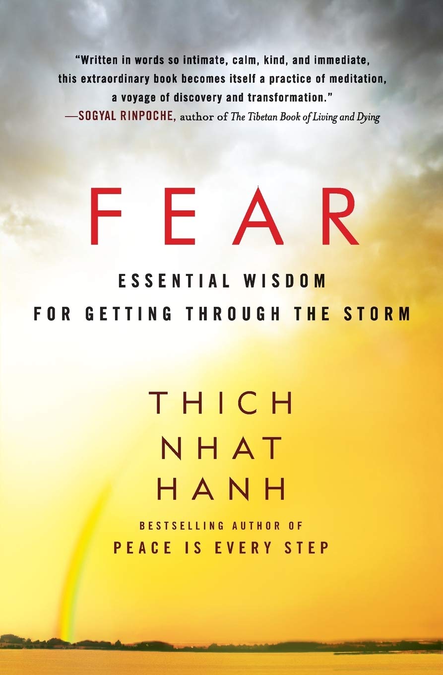 Sách Ngoại Văn - Fear: Essential Wisdom for Getting Through the Storm (Thich Nhat Hanh)