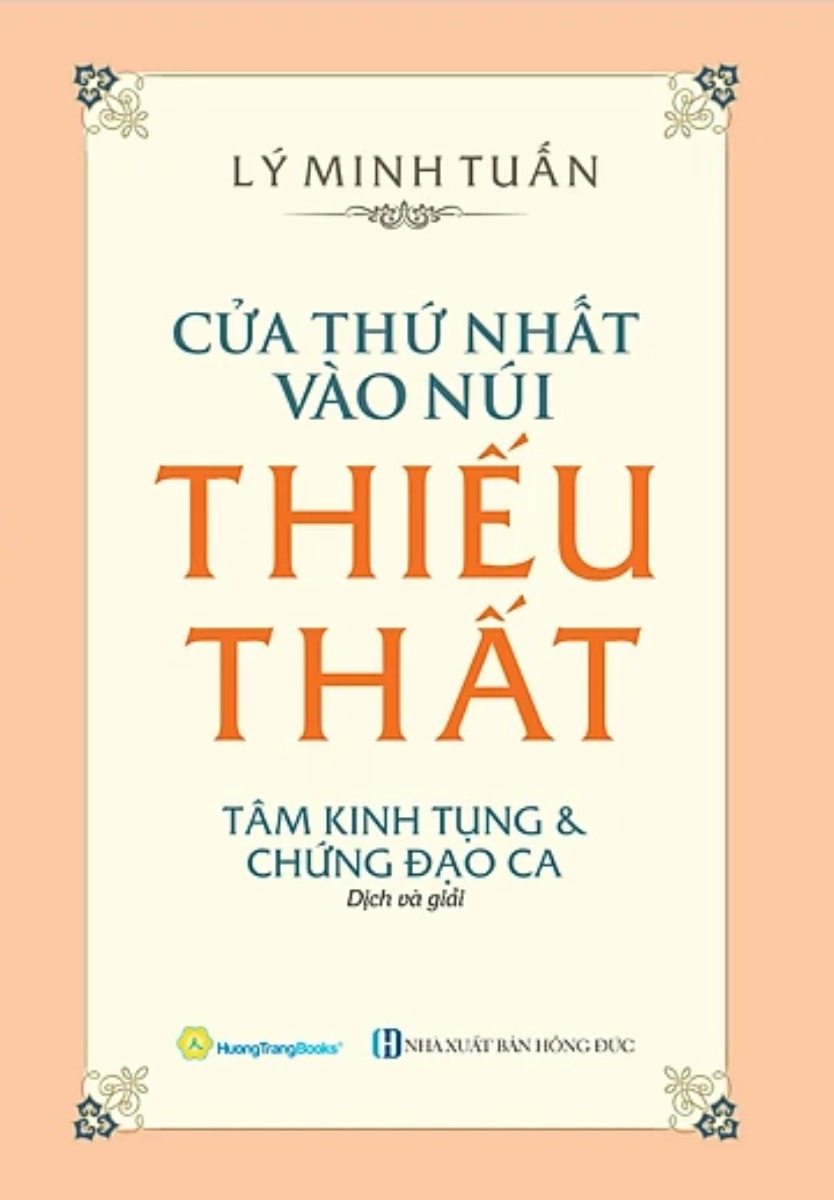 Cửa Thứ Nhất Vào Núi Thiếu Thất - Tâm Kinh Tụng Và Chứng Đạo Ca - QB