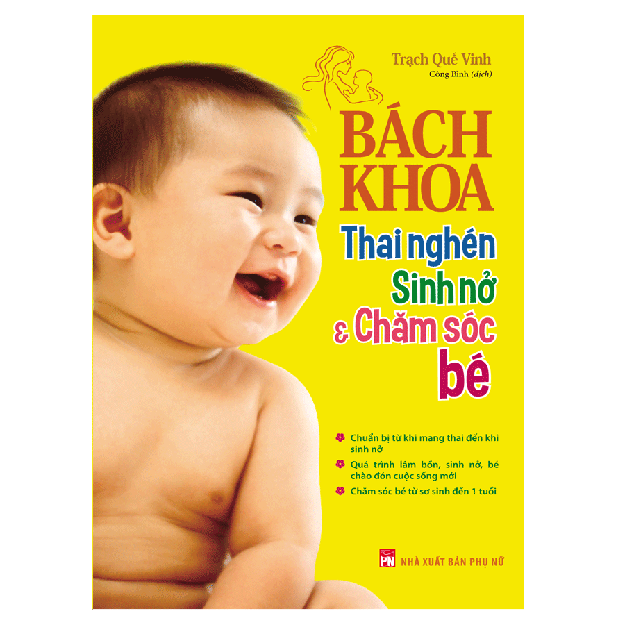 Bách Khoa Thai Nghén, Sinh Nở Và Chăm Sóc Bé