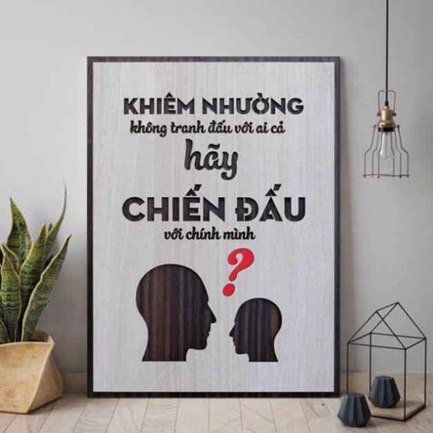 Tranh gỗ treo tường - Khiêm nhường không tranh đấu với ai cả hãy chiến đấu với chính mình - CRN - 01