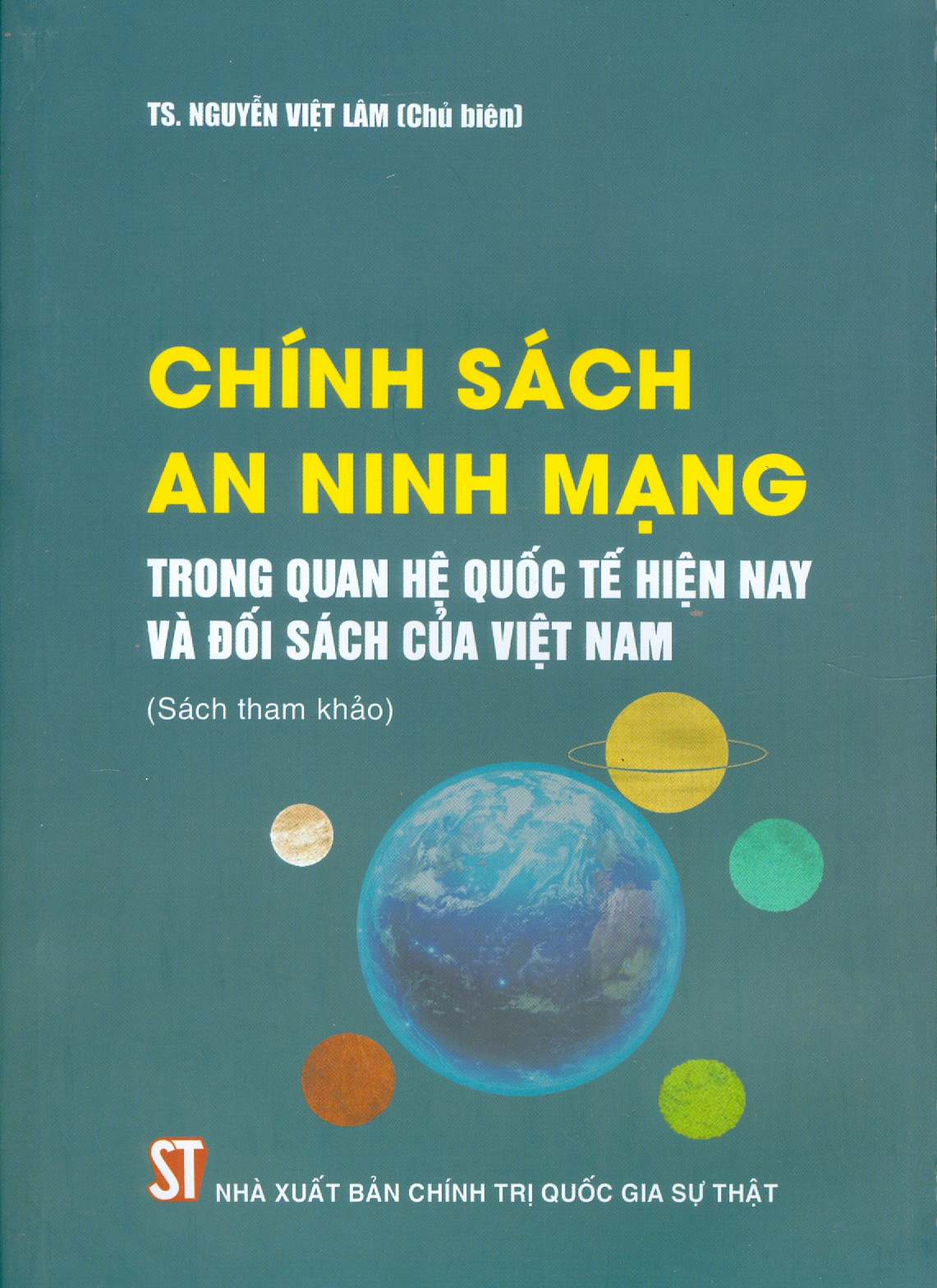 Sách Chính Sách An Ninh Mạng Trong Quan Hệ Quốc Tế Hiện Nay Và Đối Sách Của Việt Nam