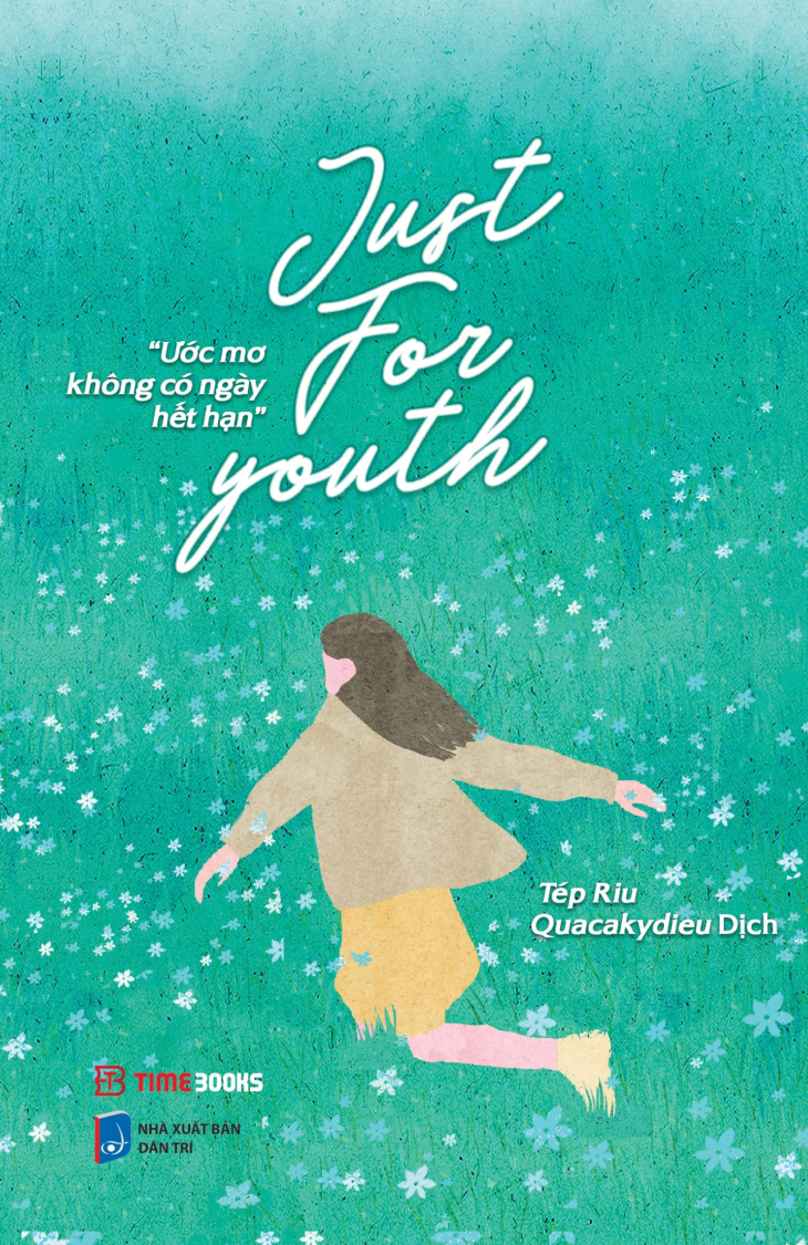 Sách song ngữ Just For Youth - Ước Mơ Không Có Ngày Hết Hạn
