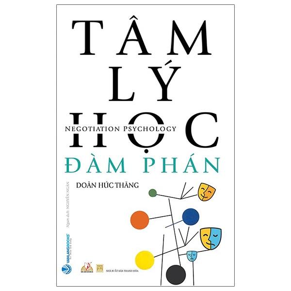 Tâm Lý Học Đàm Phán (Tái Bản)