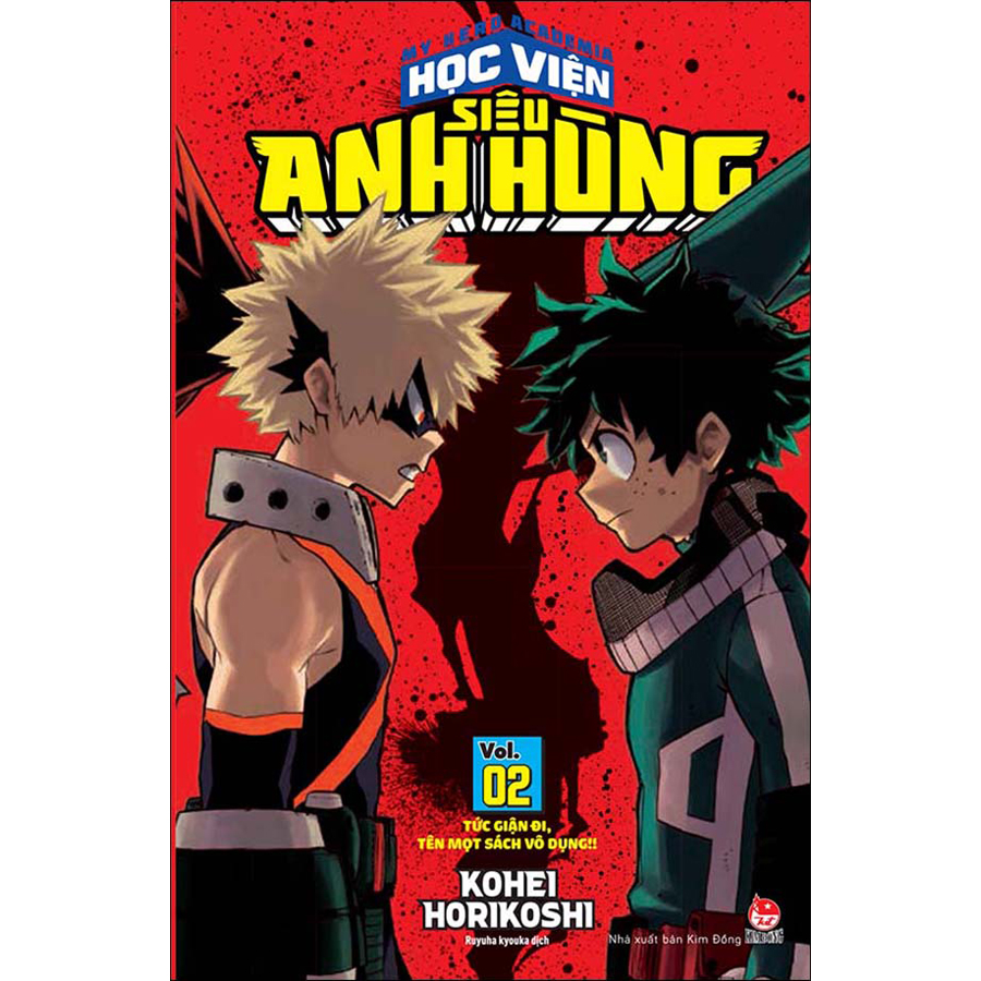 My Hero Academia - Học Viện Siêu Anh Hùng Tập 2: Tức Giận Đi, Tên Mọt Sách Vô Dụng!! (Tái Bản 2020)