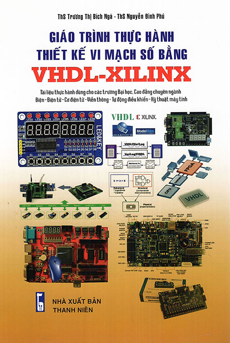 GIÁO TRÌNH THỰC HÀNH THIẾT KẾ VI MẠCH SỐ BẰNG VHDL-XILINX