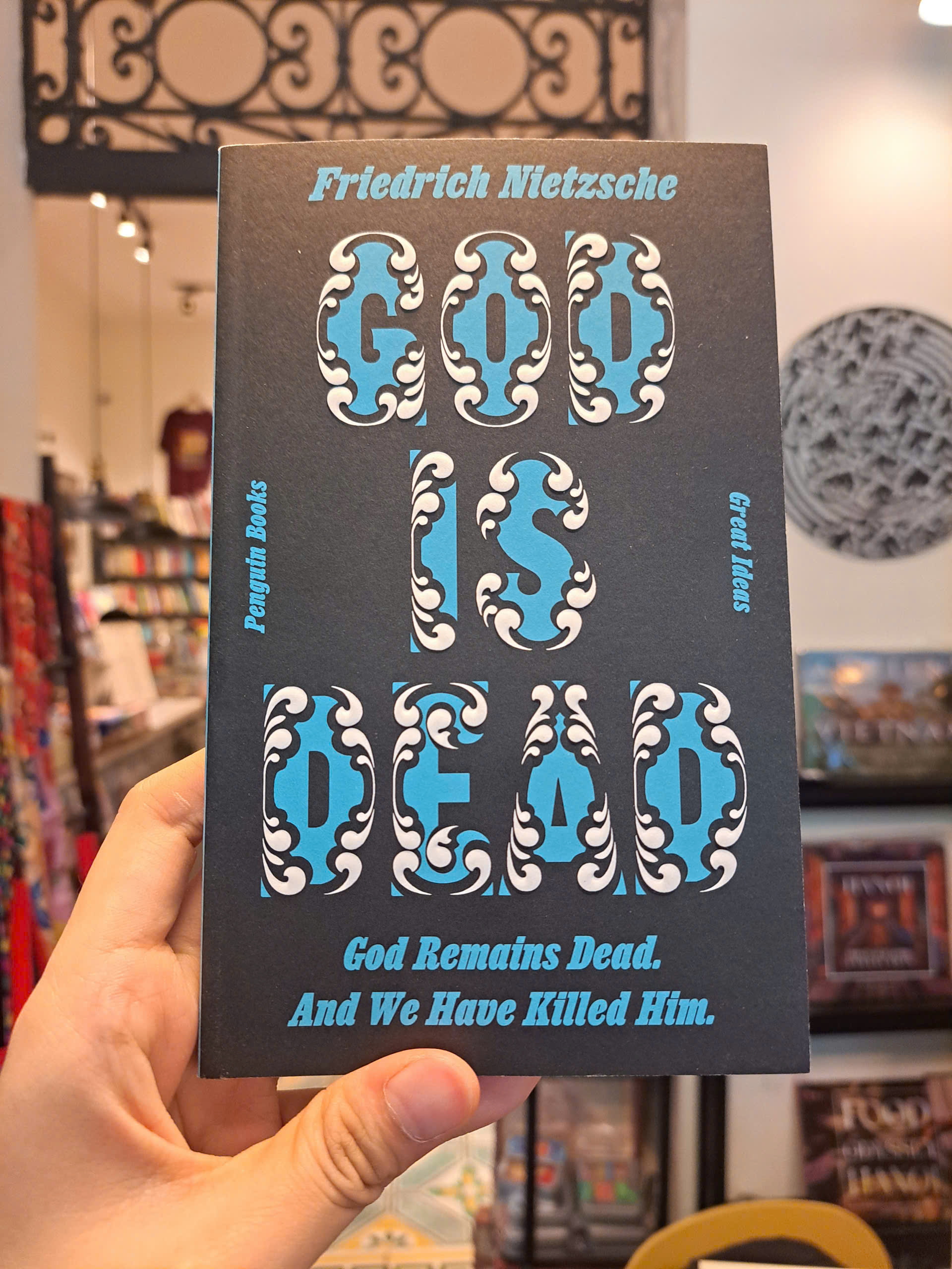 Sách - God Is Dead. God Remains Dead. And We Have Killed Him. by Friedrich Nietzsche | Triết học