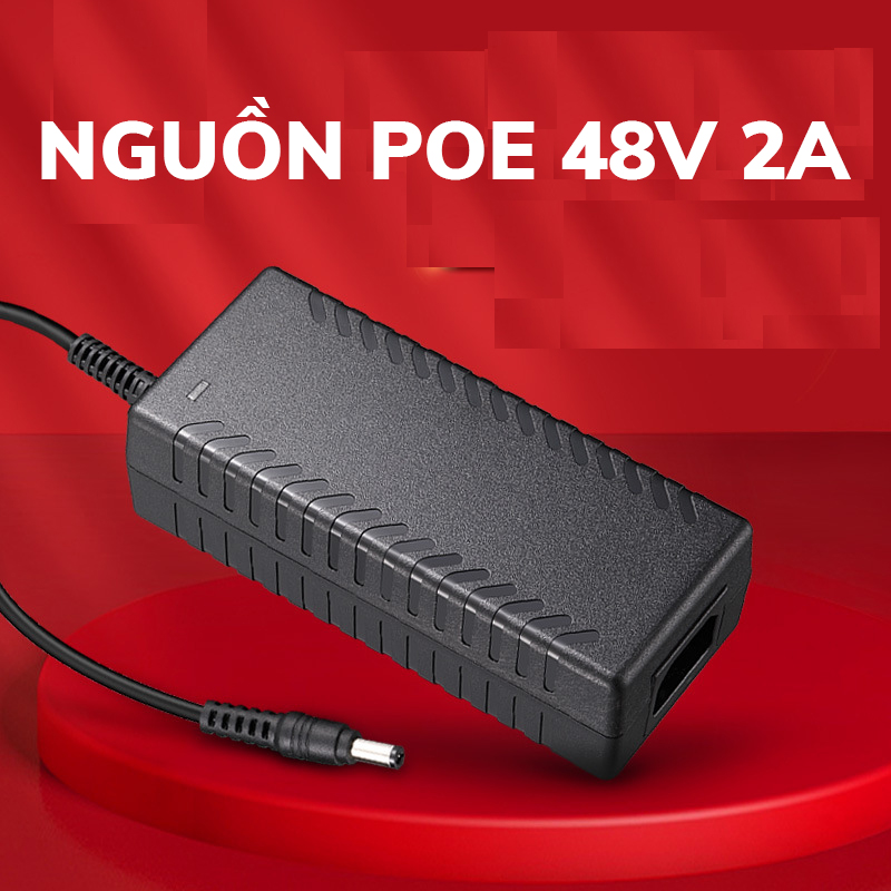 Nguồn POE 48V2A Adapter Poe 48V chuyên dụng cho các thiệt bị POE hiệu quả ổn định cao