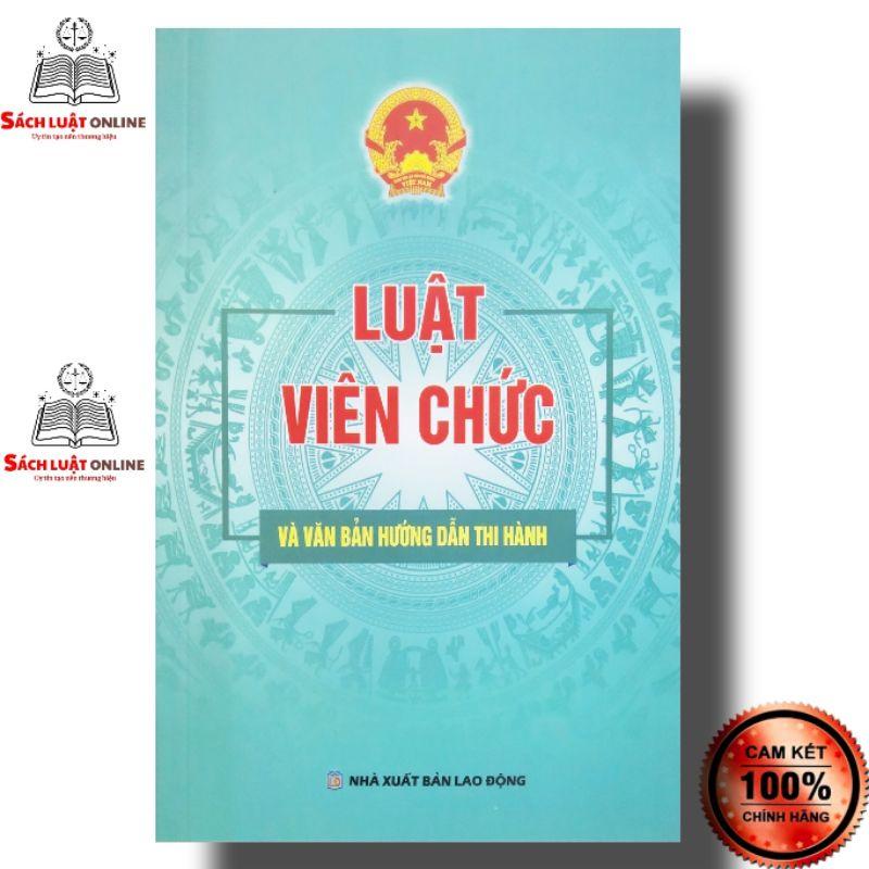 Sách - Luật viên chức và văn bản hướng dẫn thi hành (NXB Lao động)