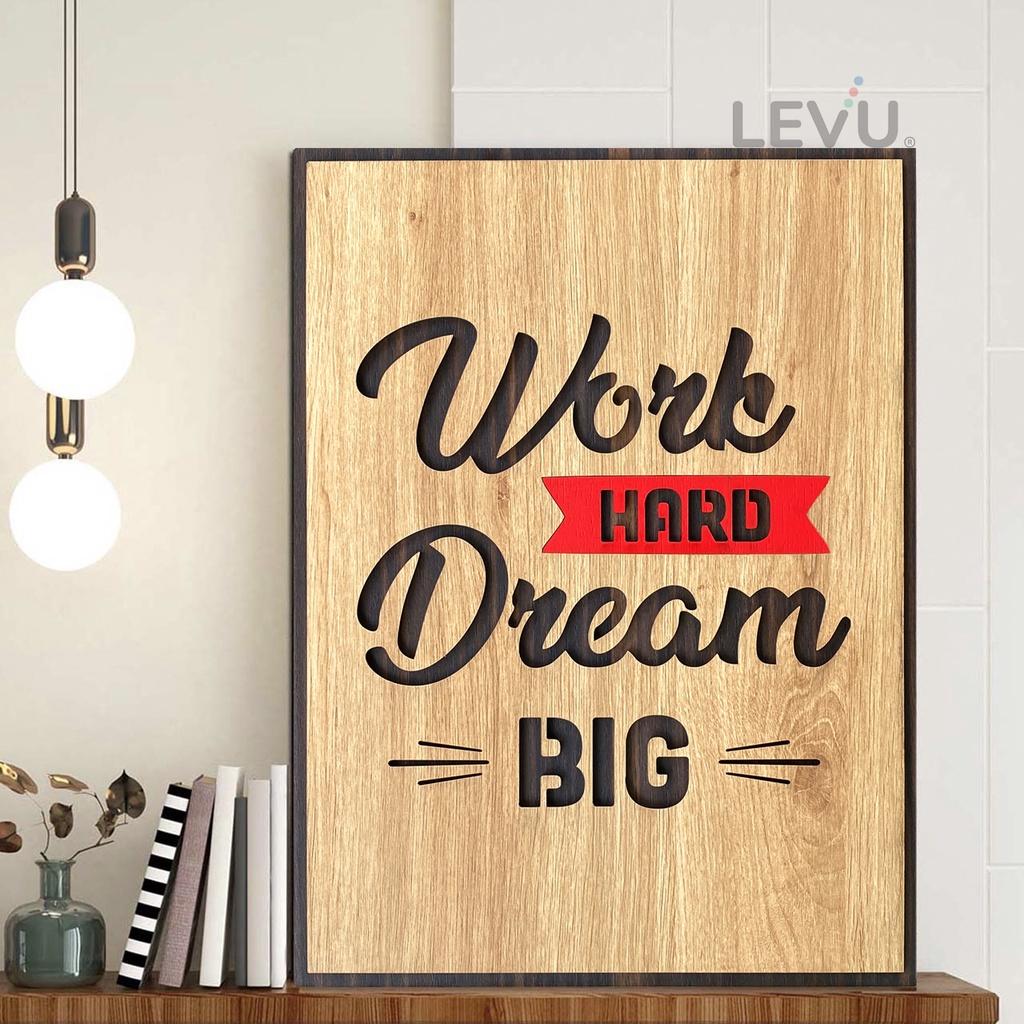 Tranh tạo động lực tiếng Anh LEVU EN04 “Work Hard Dream Big”