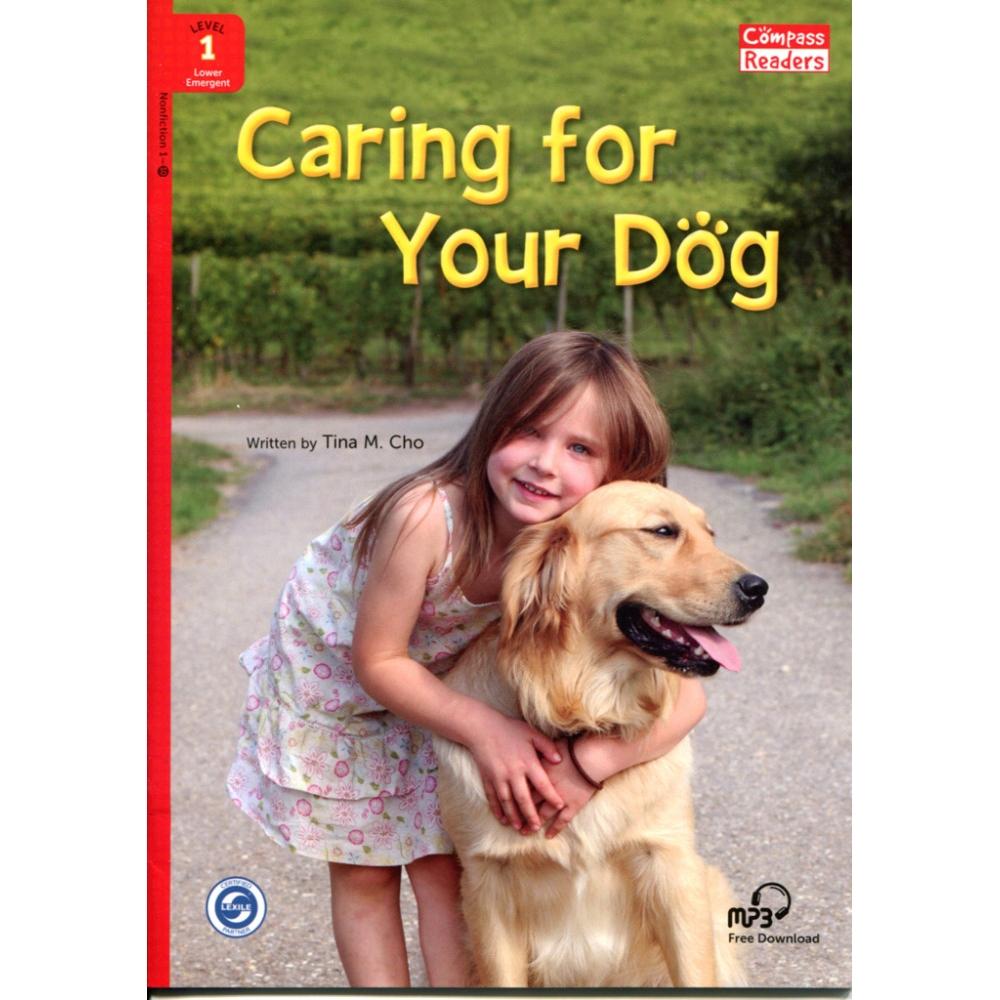 [Compass Reading Level 1-10] Caring for Your Dog - Leveled Reader with Downloadable Audio Free - Sách chuẩn nhập khẩu từ NXB Compass