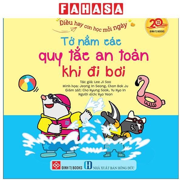 Sách - Điều Hay Con Học Mỗi Ngày - Tớ Nắm Các Quy Tắc An Toàn Khi Đi Bơi
