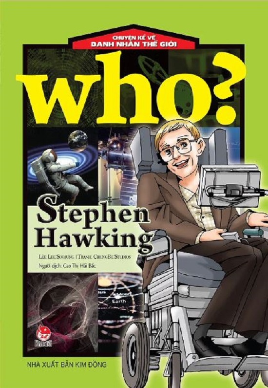 Who? Chuyện kể về danh nhân thế giới - Stephen Hawking