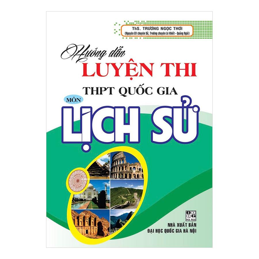 Hướng Dẫn Luyện Thi THPT Quốc Gia Môn Lịch Sử (HA)