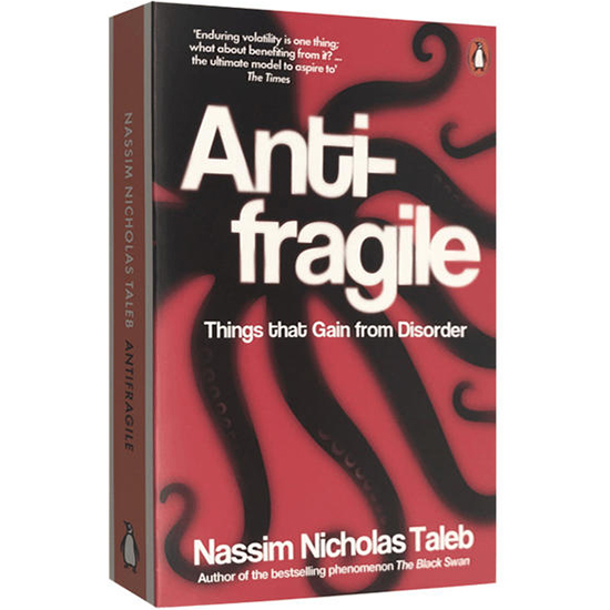 Antifragile: Things That Gain From Disorder