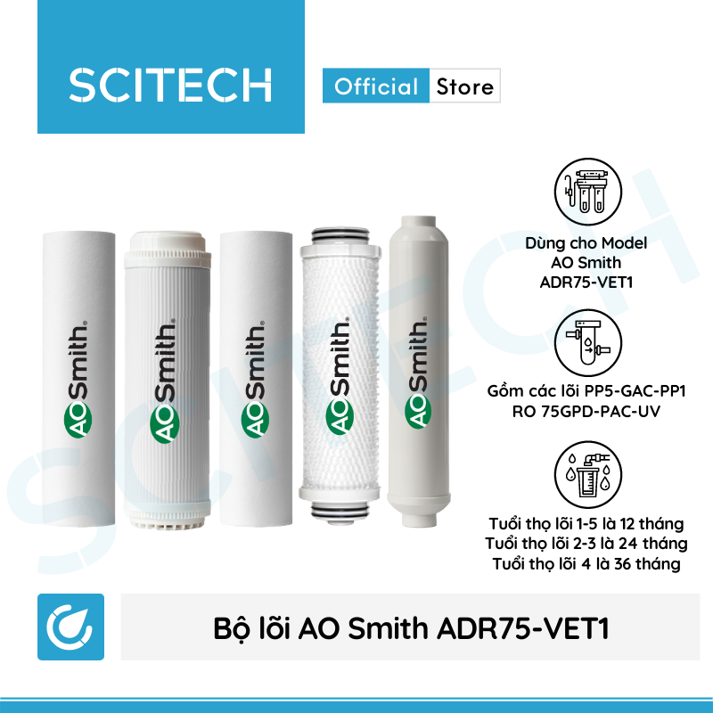 Bộ lõi máy lọc nước AO Smith AR600-CS1/ADR75-VET1 kèm co nối Scitech cho lõi nối nhanh - Hàng chính hãng