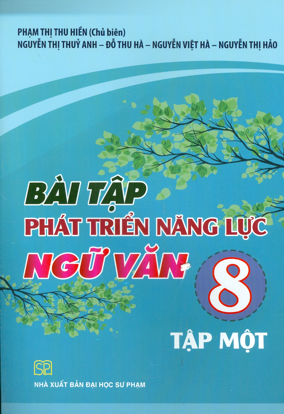 Bài Tập Phát Triển Năng Lực Ngữ Văn 8 - Tập Một