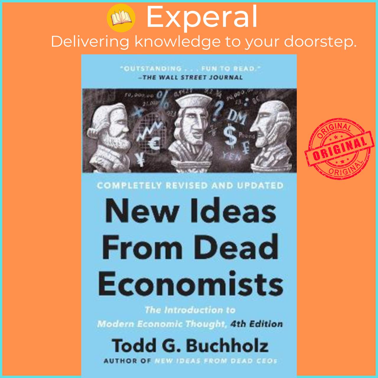 Sách - New Ideas From Dead Economists : The Introduction to Modern Economic  by Todd G. Buchholz