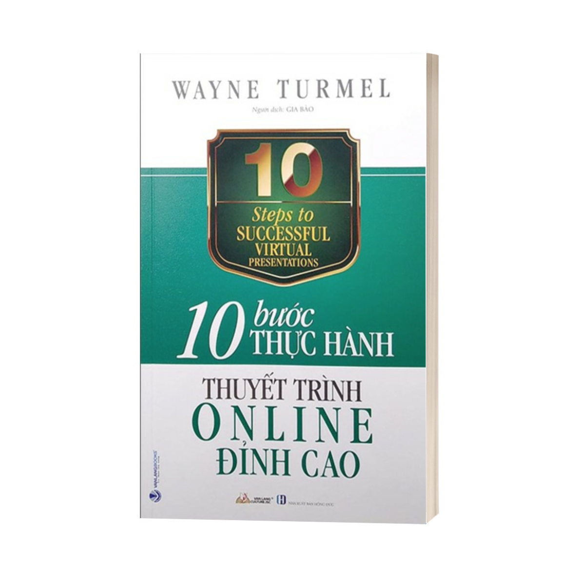 10 Bước Thực Hành - Thuyết Trình Online Đỉnh Cao