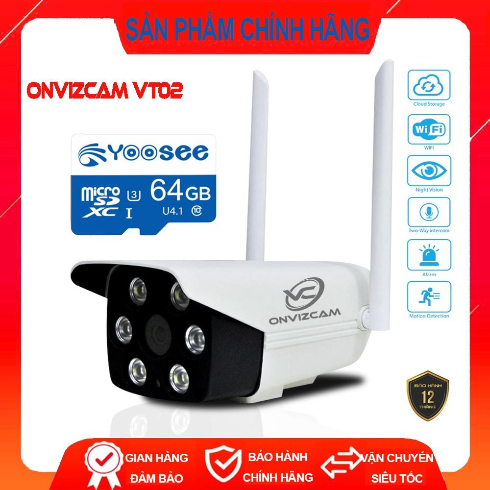 Camera 6 LED ngoài trời ONVIZCAM VT02 chống nước thần thánh nâng cấp của camera yoosee