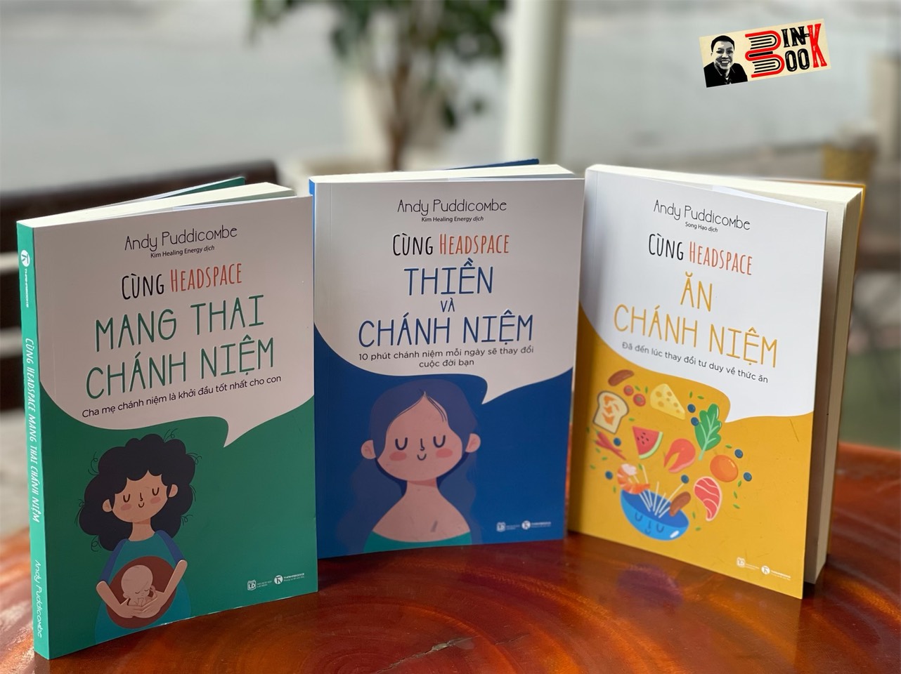 CÙNG HEADSPACE – THIỀN VÀ CHÁNH NIỆM  - CÙNG HEADSPACE – ĂN CHÁNH NIỆM - CÙNG HEADSPACE MANG THAI CHÁNH NIỆM - Andy Puddicombe - Thái Hà – NXB Lao Động