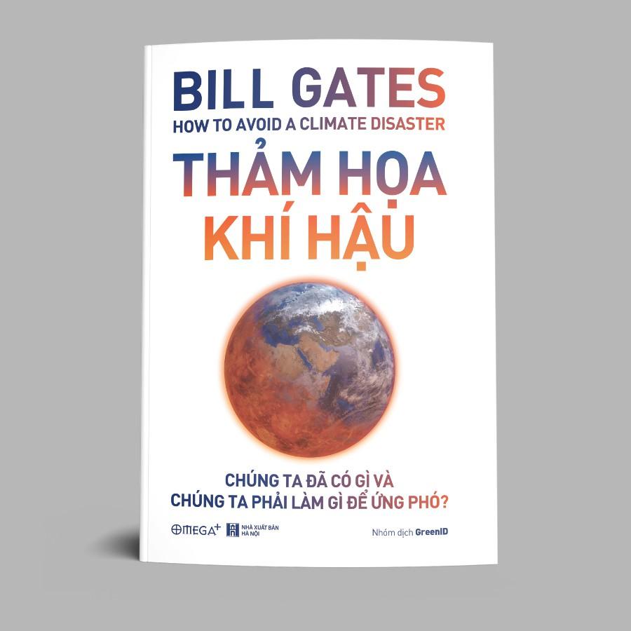 Sách - Thảm Họa Khí Hậu - Cuốn Sách Mới Nhất Của Bill Gates