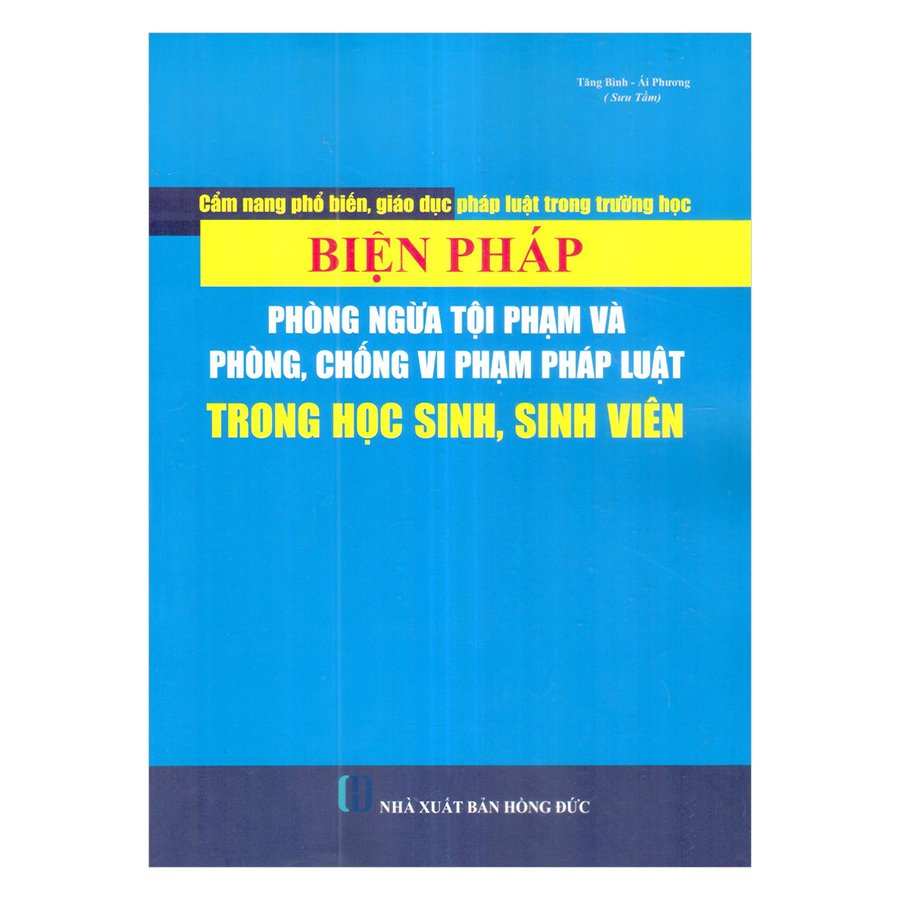 Cẩm Nang Phổ Biến , Giáo Dục Pháp Luật Trong Trường Học - Biện Pháp Phòng Ngừa Tội Phạm Và Phòng , Chống Vi Phạm Pháp Luật Trong Học Sinh , Sinh viên