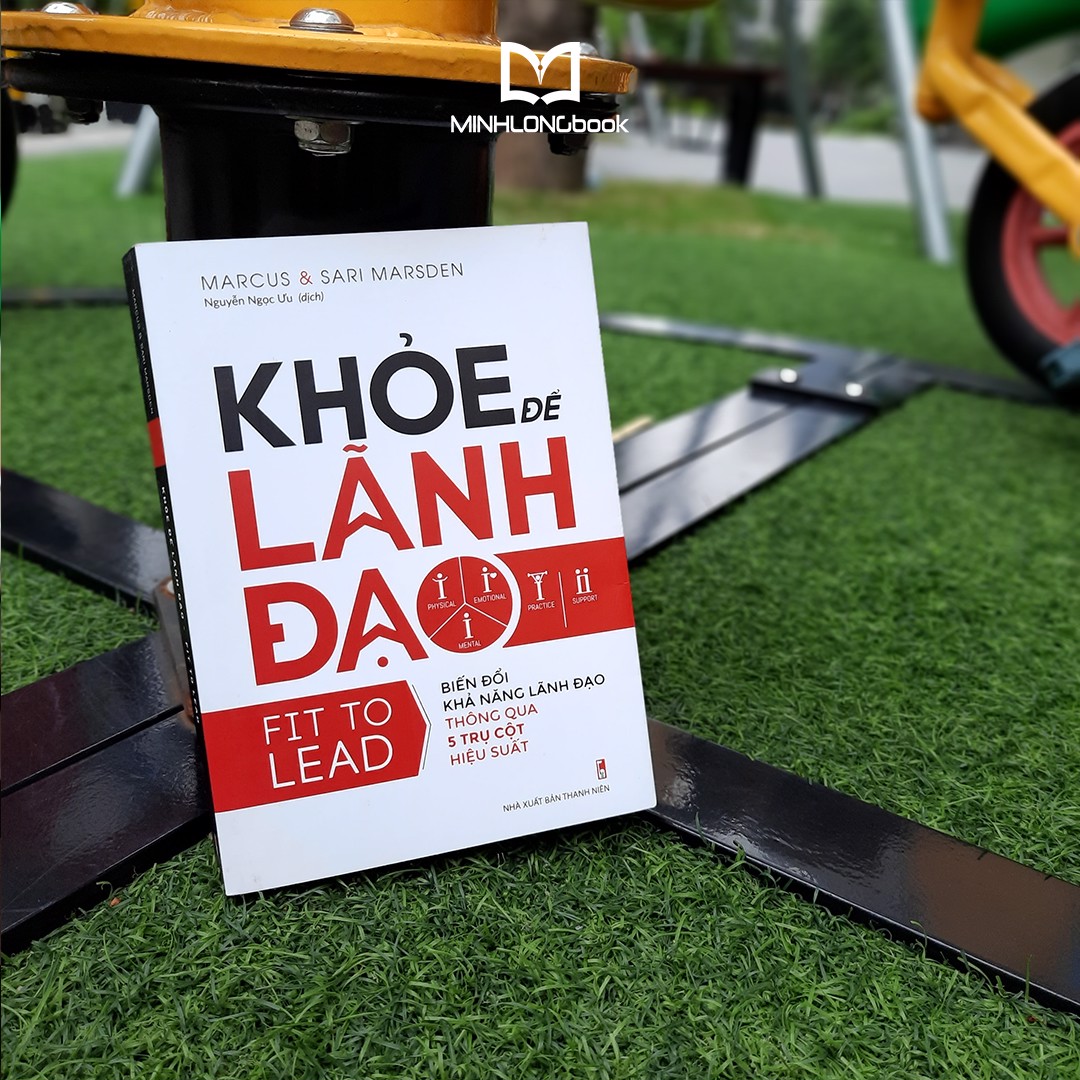 Sách:  Khỏe Để Lãnh Đạo