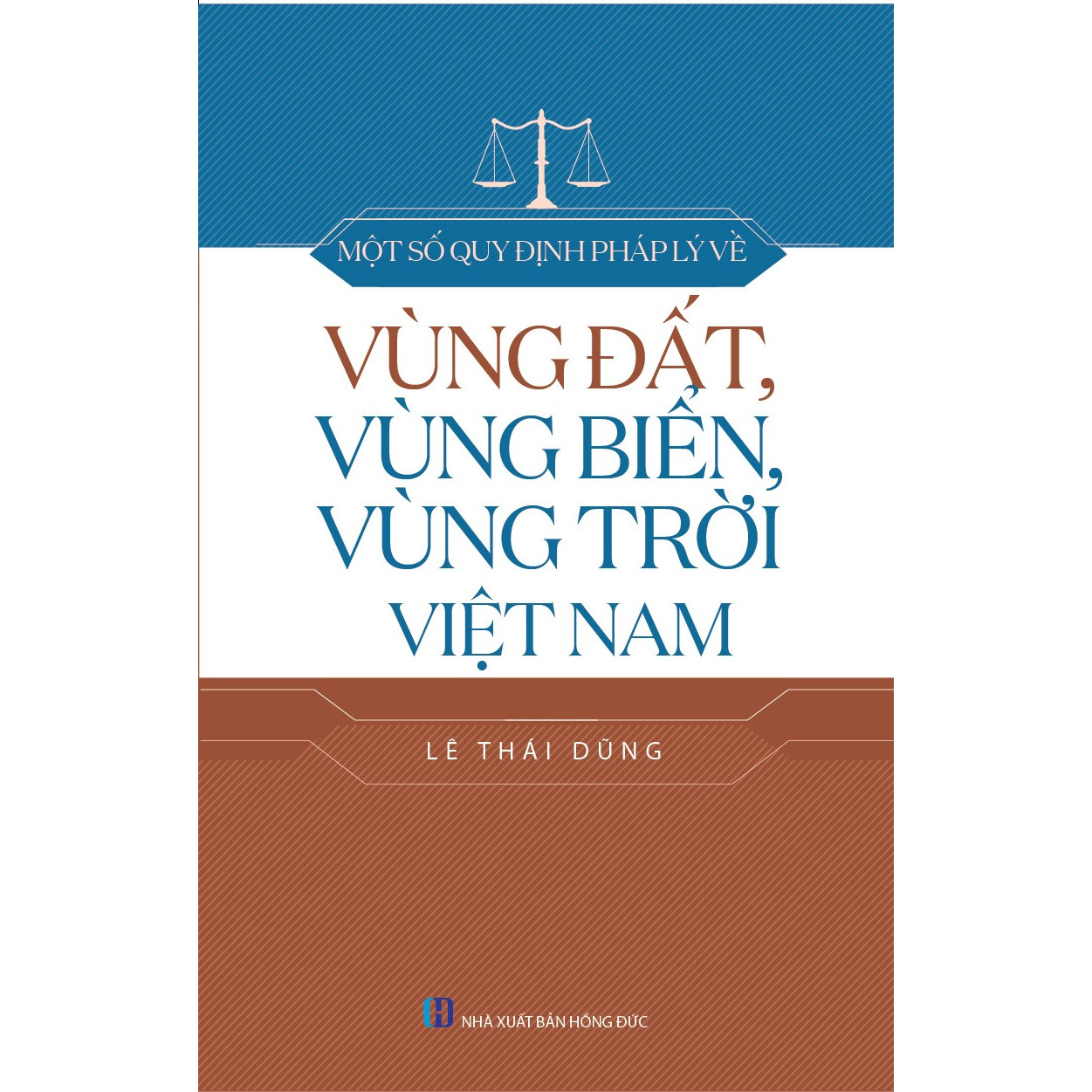 Một Số Quy Định Pháp Lý Về Vùng Đất, Vùng Biển, Vùng Trời Việt Nam