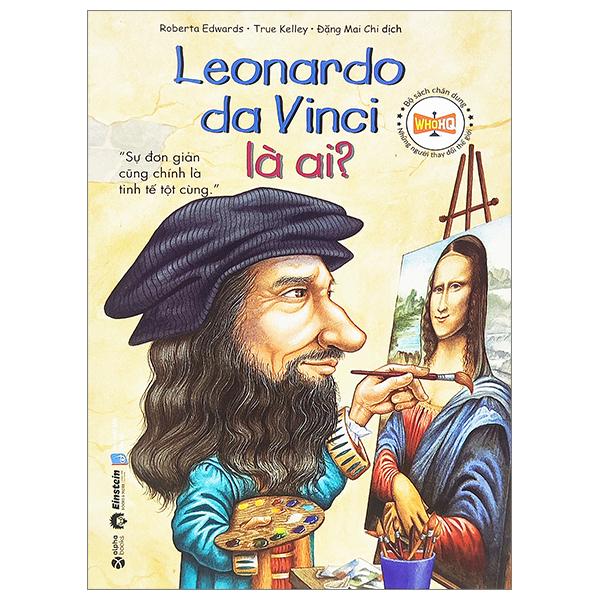 Leonardo Da Vinci Là Ai?