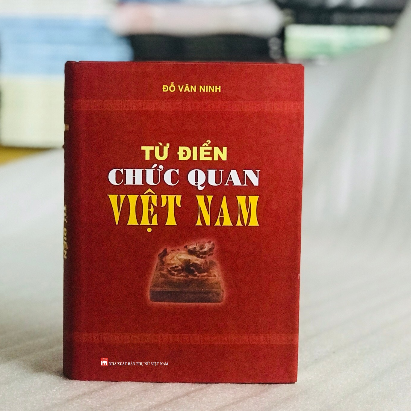 Từ Điển Chức Quan Việt Nam - Đỗ Văn Ninh