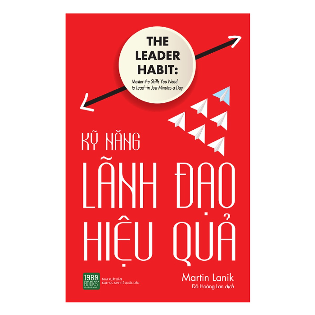 Combo Nhà Lãnh Đạo Không Chức Quyền + Kỹ Năng Lãnh Đạo Hiệu Quả