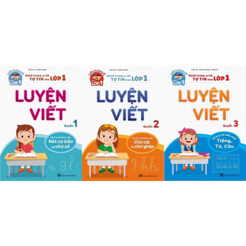 Bộ 3 Luyện Viết - Hành trang cho bé tự tin vào lớp 1