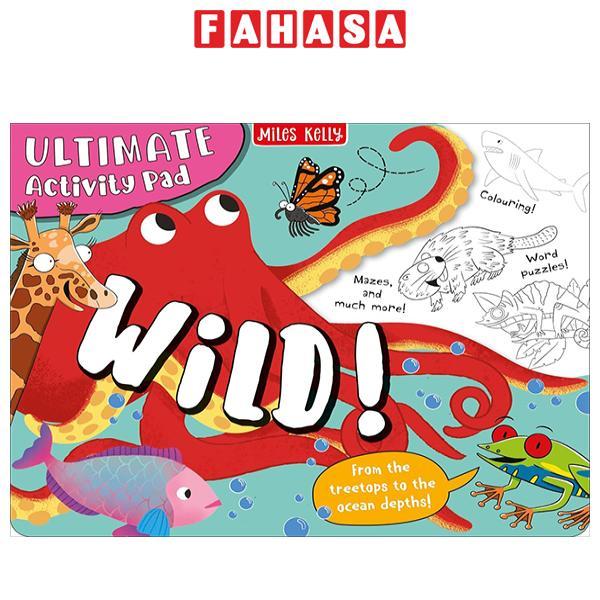 Sách ngoại văn: Ultimate Activity Pad - Wild!