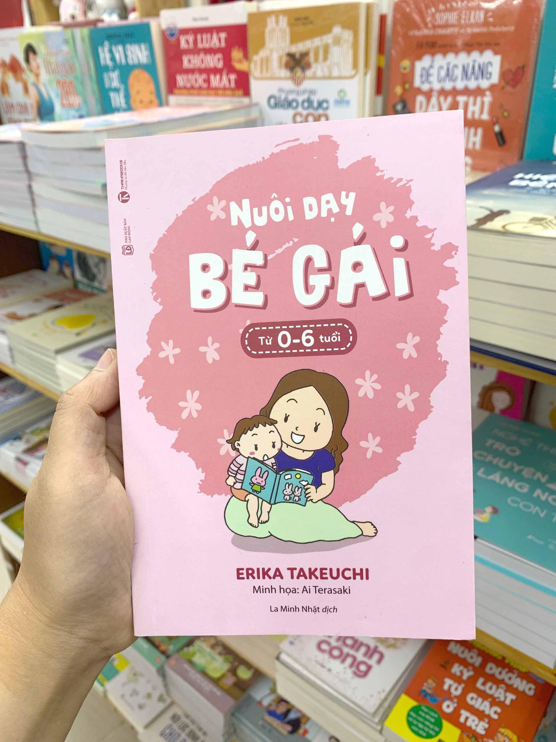 Nuôi Dạy Bé Gái Từ 0 Đến 6 Tuổi (Tái Bản 2020)