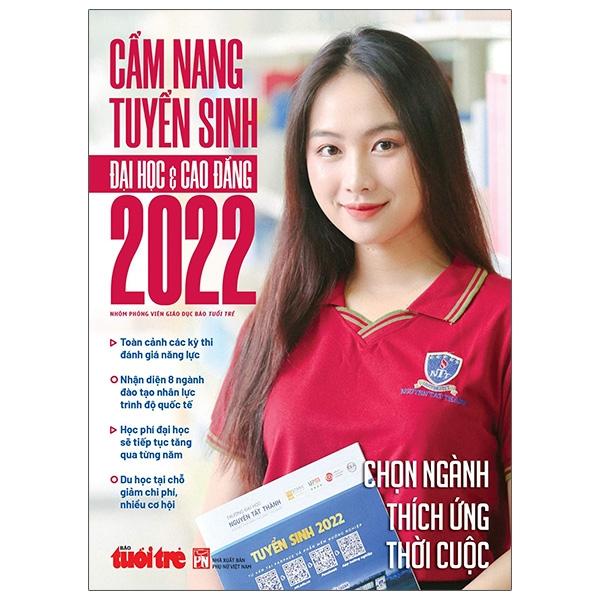 Cẩm Nang Tuyển Sinh Đại Học &amp; Cao Đẳng 2022 - Báo Tuổi Trẻ